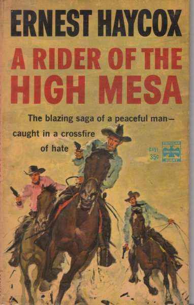 Haycox, Ernest - A rider of the high mesa