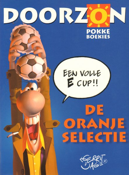 Jager, Gerrit de - Doorzon Pokkeboekies, De Oranje Selectie, 95 pag. paperback, goede staat