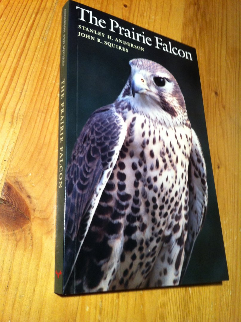 Anderson, SH & JR Squires - The Prairie Falcon