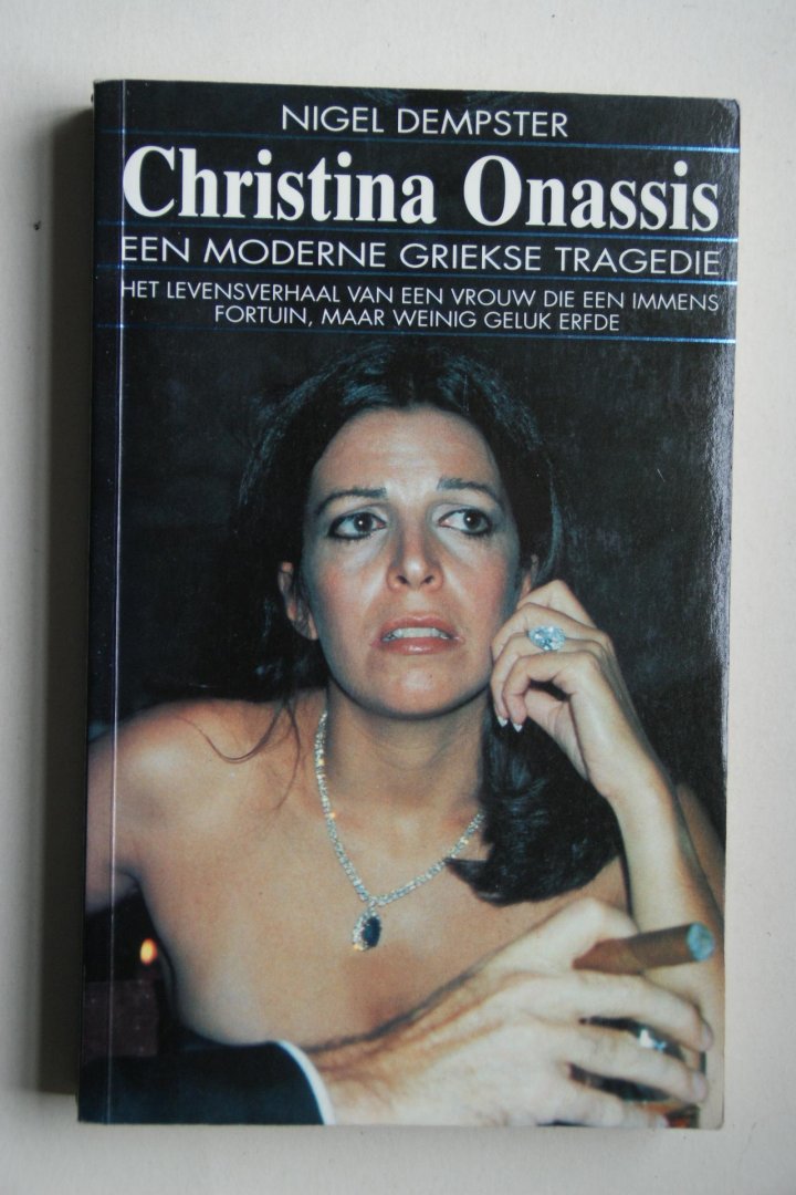 Dempster, Nigel - Christina Onassis  een moderne Griekse tragedie