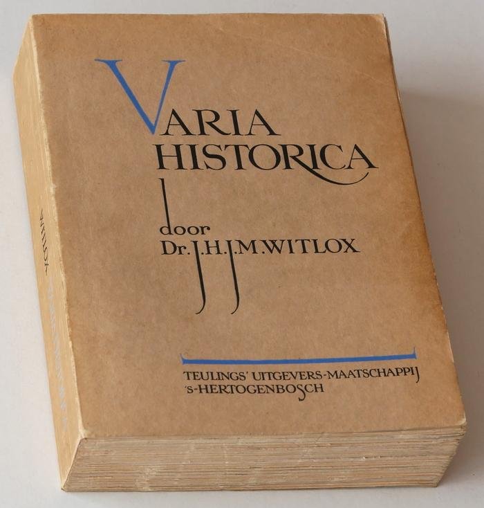 Witlox, Dr J H J M - Varia Historica