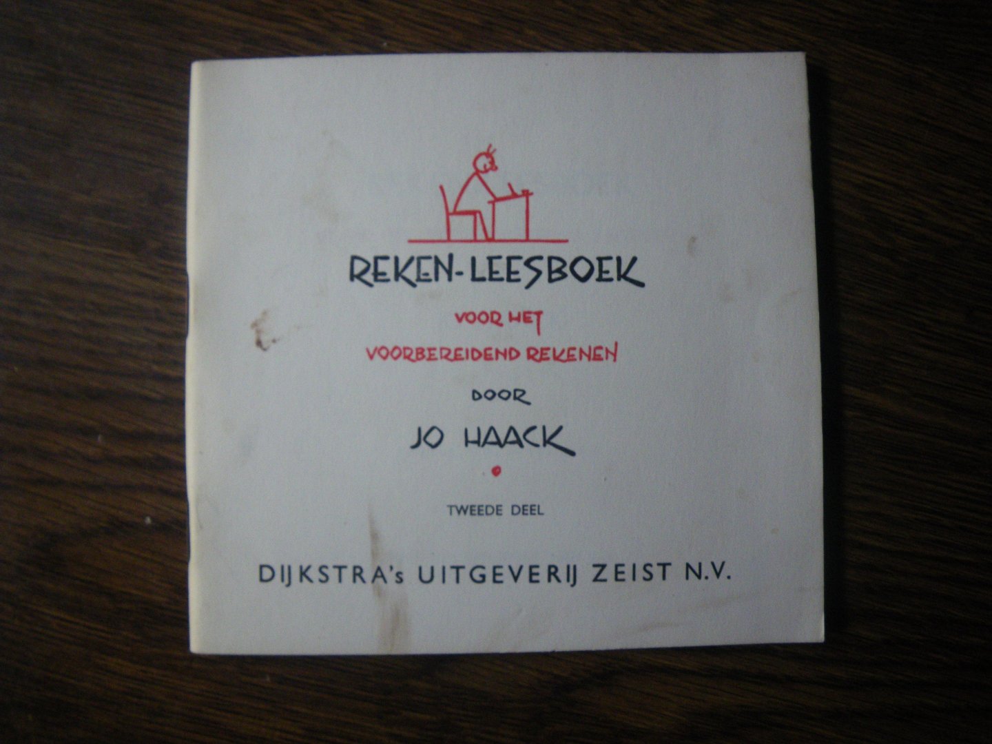 Haack, Jo - Reken-leesboek voor het voorbereidend rekenen tweede deel