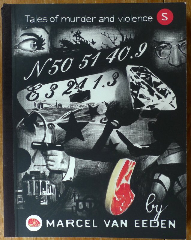 Eeden, Marcel van - Tales of murder and violence by Marcel van Eeden