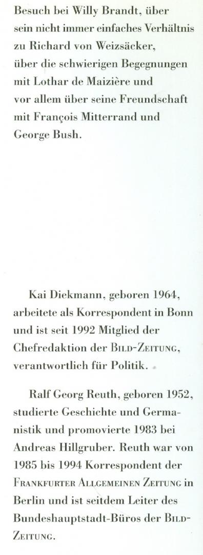 Diekmann, Kai und Ralf Georg Reuth - Helmut Kohl - Ich wollte Deutschlands Einheit