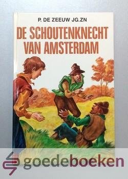 Zeeuw Jg.Zn, P. de - De schoutenknecht van Amsterdam