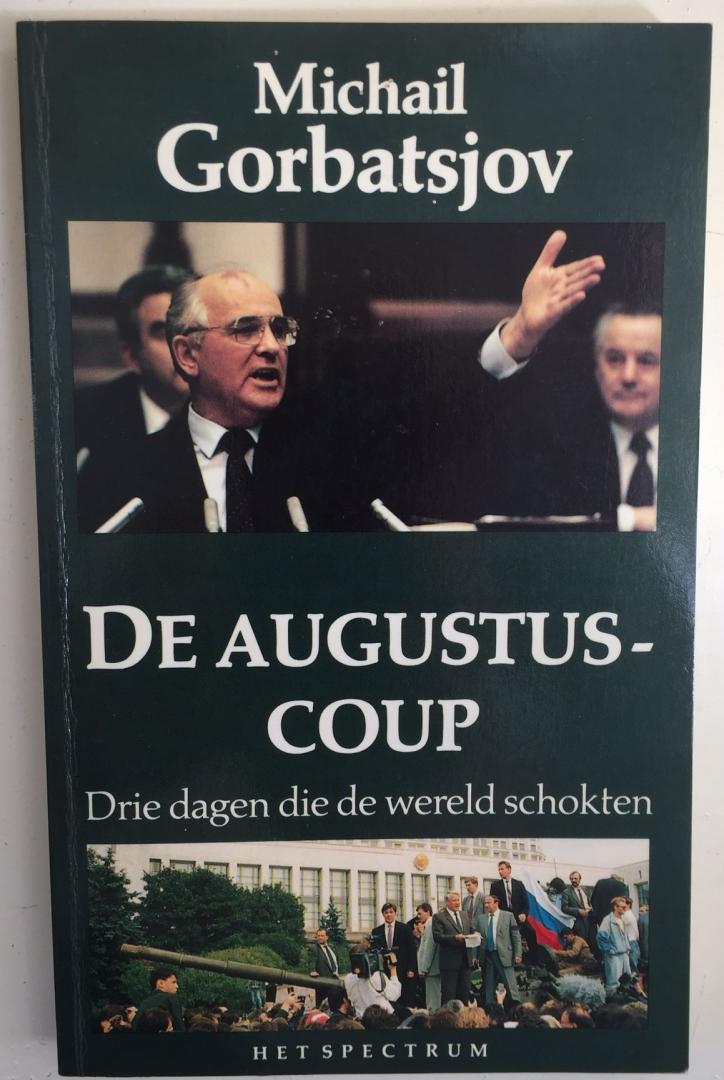 Gorbatsjov, Michail - De Augustus-coup