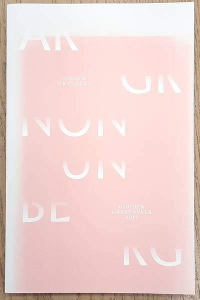 GRUNBERG, ARNON. - Arnon Grunberg Gouden Ganzenveer 2018