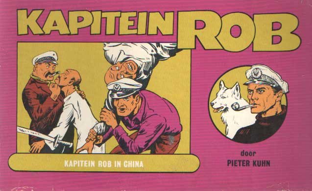 Kuhn, Pieter - De avonturen van Kapitein Rob deel 4. Kapitein Rob in China