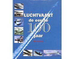 Bill Gunston - Luchtvaart, de eerste 100 jaar