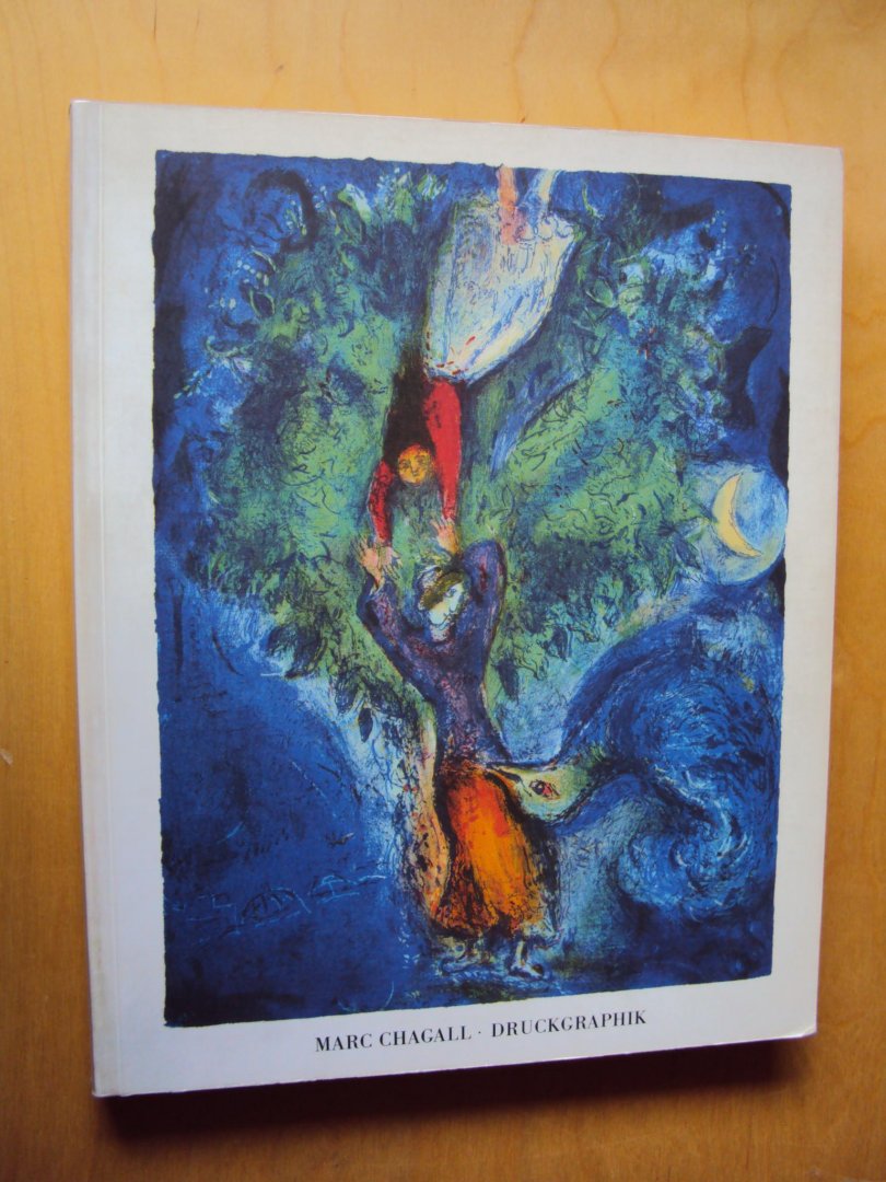 Güse, Ernst-Gerhard (Hrsg.) - Marc Chagall, Druckgraphik