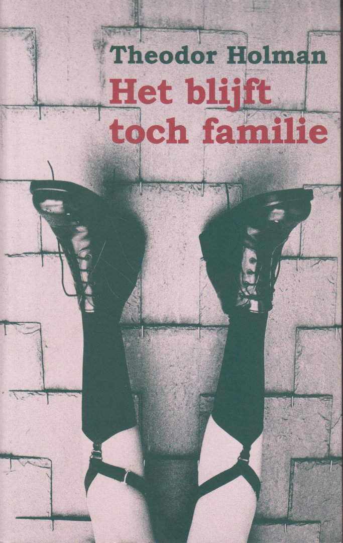 Holman (born 9 January 1953 in Amsterdam), Theodor - Het blijft toch familie - Een ontroerende en hilarische maar bovenal geestige familiekroniek. In spitse dialogen toont Holman hoe hij en zijn ouders voortdurend met elkaar praten, maar elkaar niet bereiken.