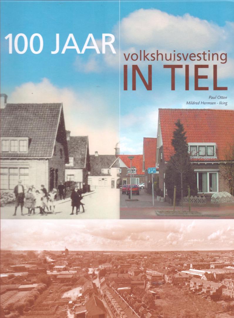 Otten P. Hermsen M. en Iking (ds1223) - 100 jaar volkshuisvesting in Tiel