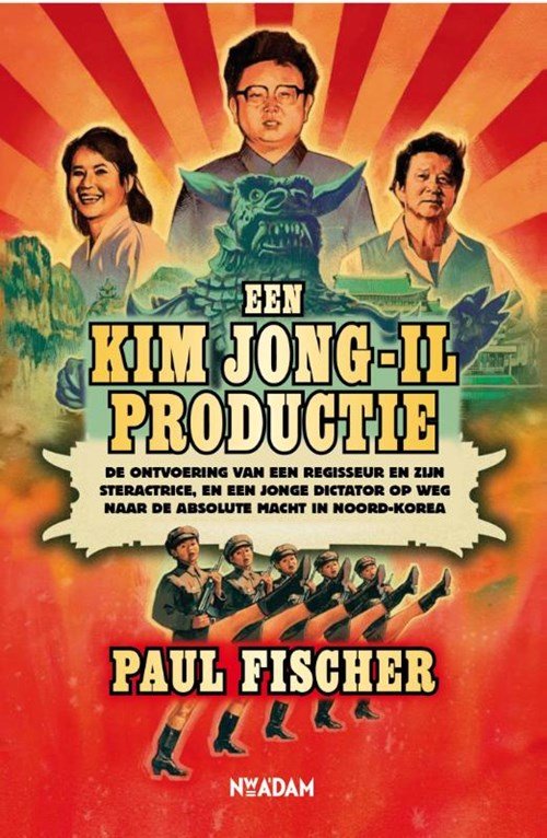 Paul Fischer - Een Kim Jong-Il Productie