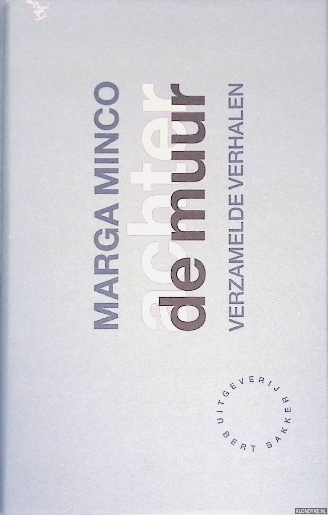 Minco, Marga - Achter de muur: verzamelde verhalen