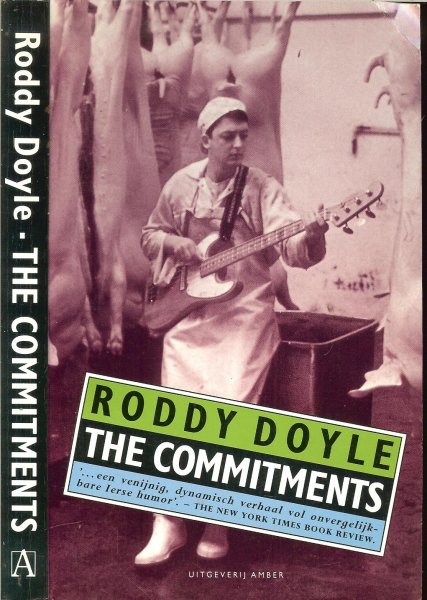 Doyle, Roddy .. Uit het engels vertaald door  R. van Moppes - The Commitments .. een venijnig dynamisch verhaal vol onvergelijkbare Ierse humor  ..