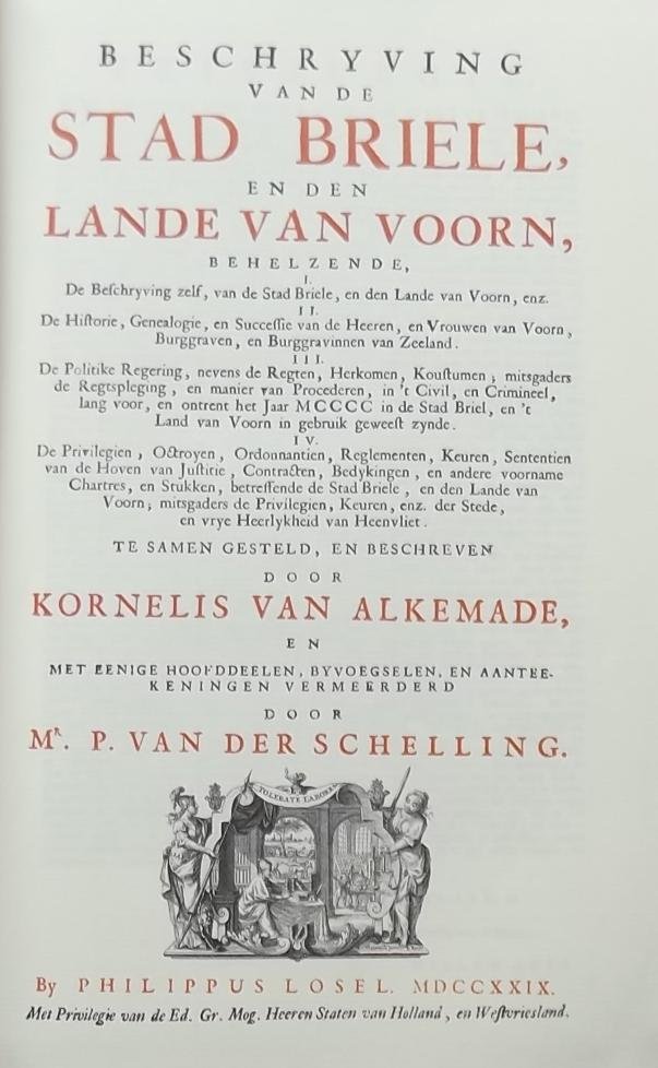 Alkemade, Kornelis van. - Beschryving van de Stad Briele en den Lande van Voorn