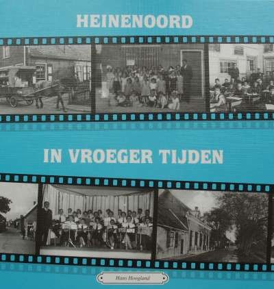 Hans Hoogland - Heinenoord in vroeger tijden deel 2
