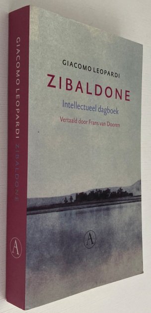 Leopardi, Giacomo, - Zibaldone. Intellectueel dagboek