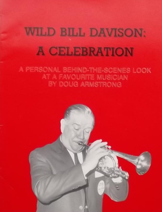 Amstrong, Doug. - Wild Bill Davison: A celebration