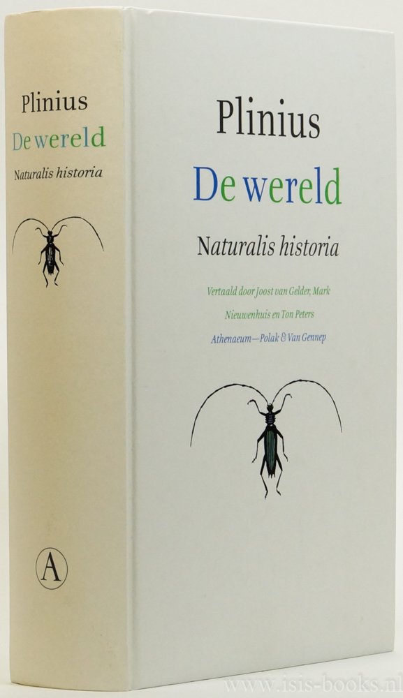 PLINIUS SECUNDUS - De wereld. Naturalis historia. Vertaald door Joost van Gelder, Mark Nieuwenhuis en Ton Peters.