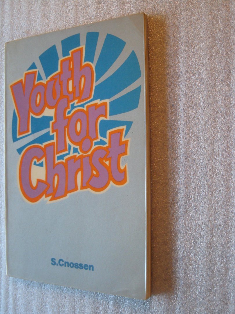 Cnossen, S. - Youth for Christ