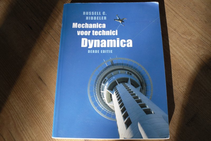 Hibbeler, Russel C. - Mechanica voor Technici - Dynamica