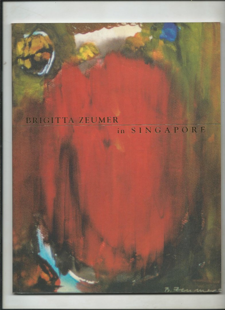 Orpel, Helmut (Introduction) - Brigitta Zeumer in Singapore. Rhapsody.