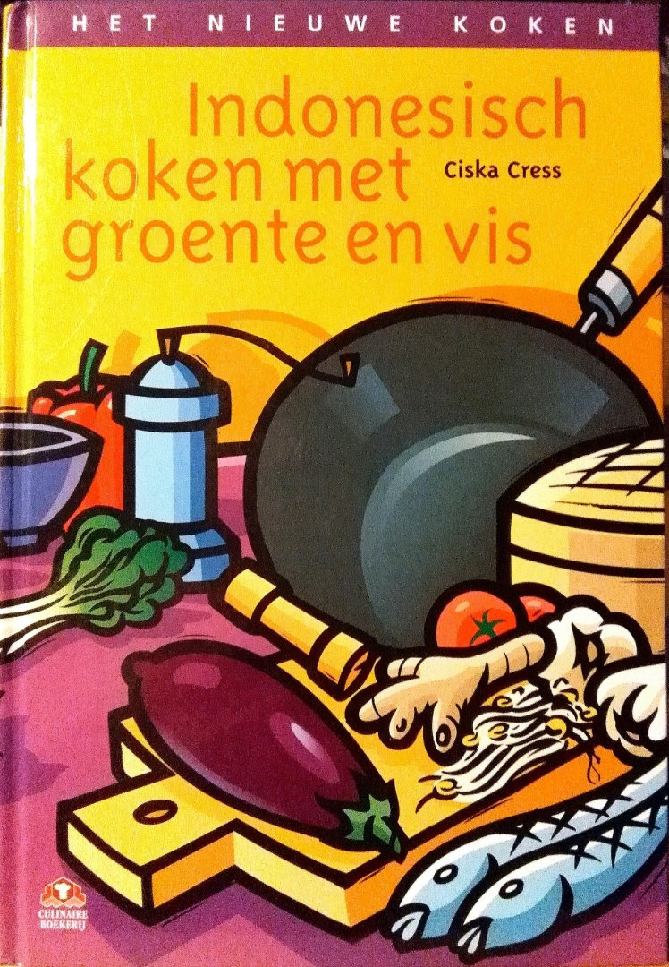 Cress , Ciska . [ isbn 9789021595764 ]  5116 - Indonesisch Koken met Groente en Vis . ( Van oudsher heeft de Indonesische keuken een belangrijke rol gespeeld in Nederland. Veel mensen denken echter dat het koken van Indonesische gerechten veel tijd kost en dat het een moeilijke keuken is.  -