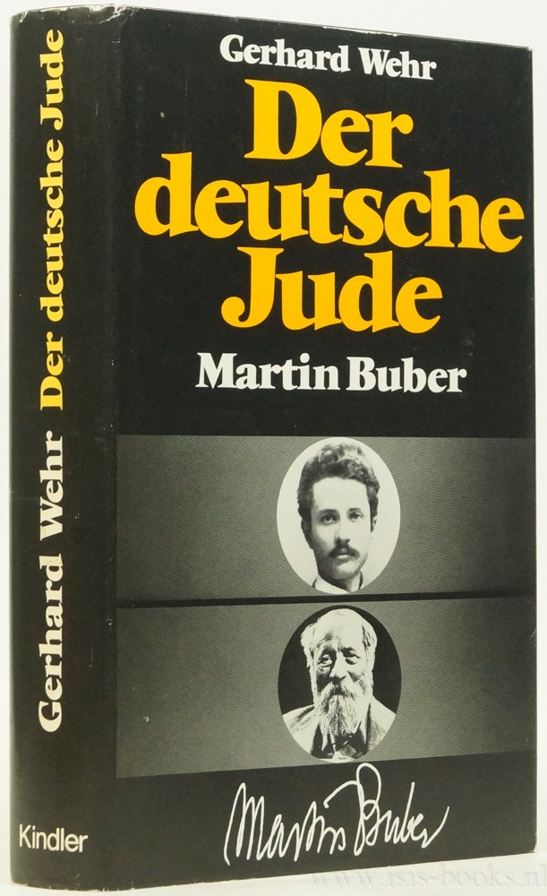 BUBER, M., WEHR, G. - Der deutsche Jude Martin Buber.