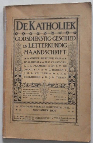 Brom G., Cooth A M C van, e.a. - De Katholiek Godsdienstig - Geschied- en Letterkundig Maandschrift Honderd-vier-en-dertigste deel november 1908