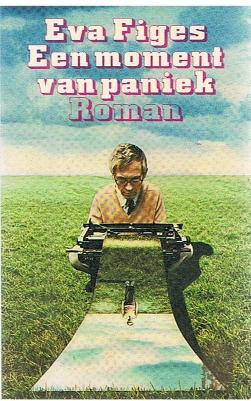 Figes, Eva - Een moment van paniek