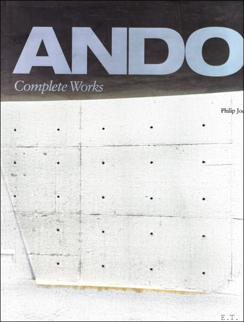 Philip Jodidio, Tadao Ando - Ando: Complete Works