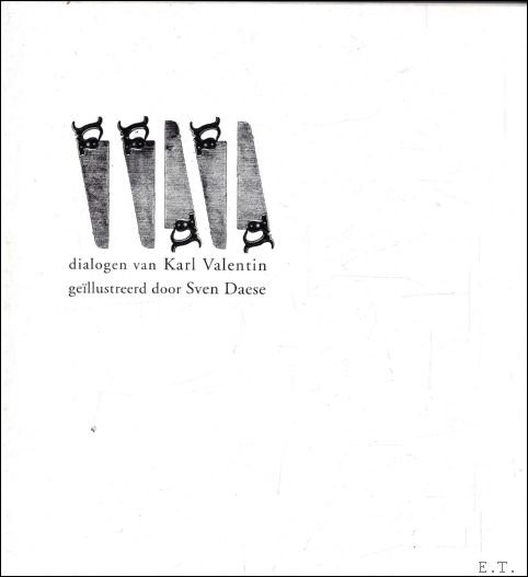 Karl Valentin, Sven Daese - Dialogen van Karl Valentin ge llustreerd door Sven Daese.