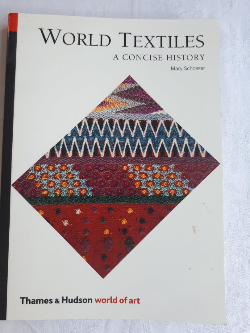 Schoeser, Mary - World Textiles / A Concise History