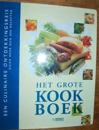 Rijk, Dirk de - Het grote kookboek / een culinaire ontdekkingsreis door meer dan 800 recepten