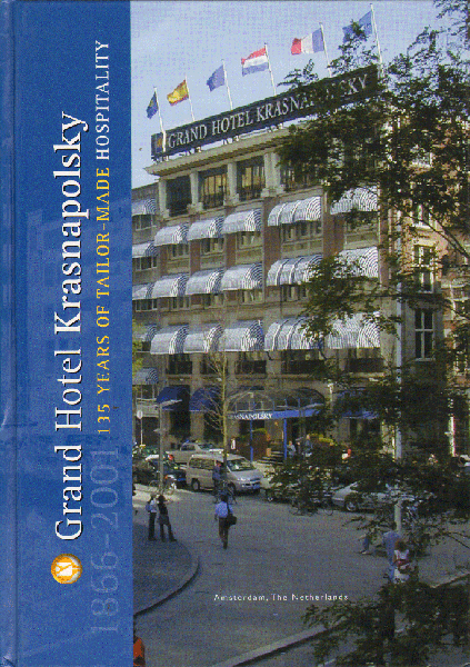 Postma, Paul - Grand Hotel Krasnopolsky 1866-2001, 135 years of Tailor-Made Hospitality, 70 pag. hardcover, gave staat (engelstalig)