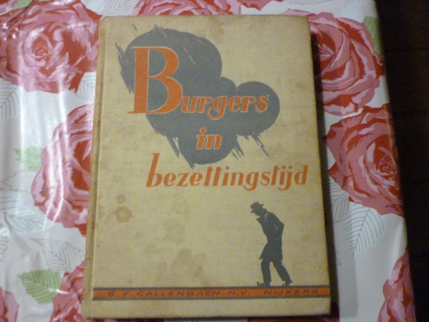 Gerritsen Joh en Mr Barend de Goede - Burgers in bezettingstijd