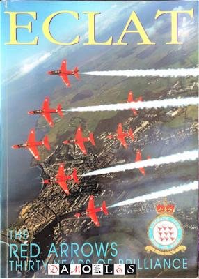 Michael Bonello - Eclat. The Red Arrows thirty years of brilliances