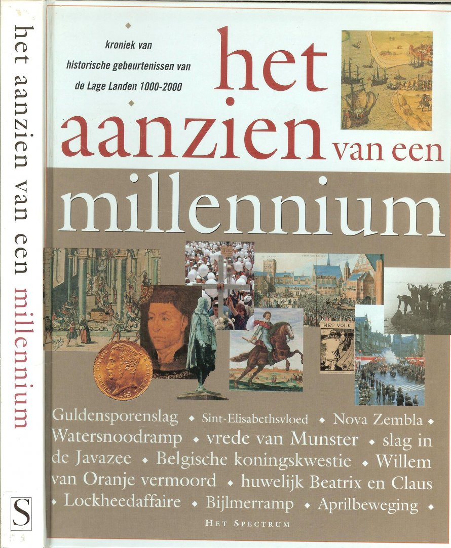 Velema, Willem .. Lay-out van Meijster Desgin b.v .. Omslagontwerp .. Marlies Visser - Het Aanzien van een Millennium. Kroniek van Historische gebeurtenissen van de Lage Landen 1000 - 2000. Rijk geillustreerd.