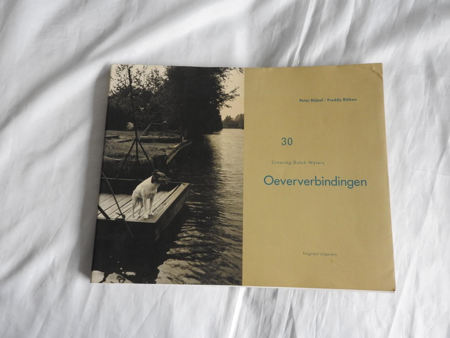Rikken, Freddy - Peter Nijhof - 30 Oeververbindingen - Crossing Dutch waters
