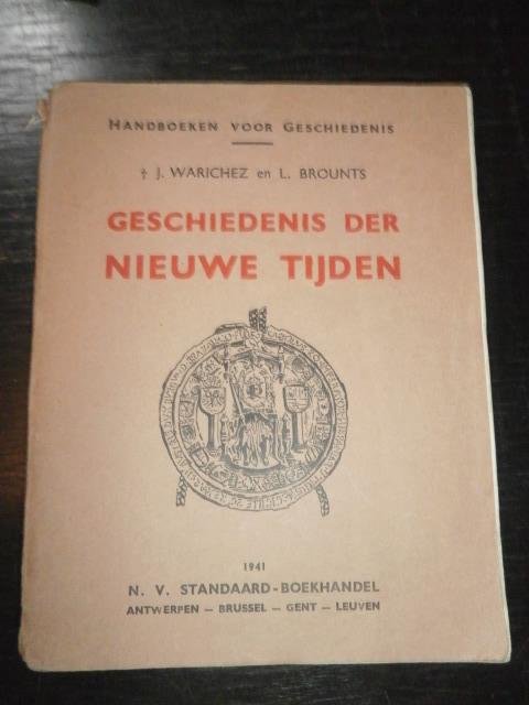 J. Warichez en L. Brounts - Geschiedenis der Nieuwe Tijden