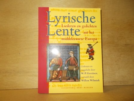 Wilmink, Willem - Lyrische lente / liederen en gedichten uit het middeleeuwse Europa