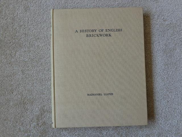 Lloyd, Nathaniel - A history of English brickwork
