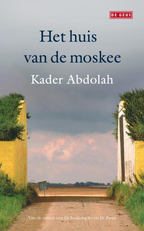Kader Abdolah - Het Huis Van De Moskee