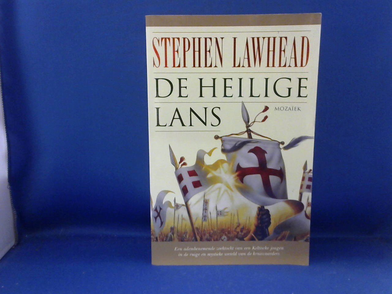 Lawhead, Stephen R. - De Heilige Lans