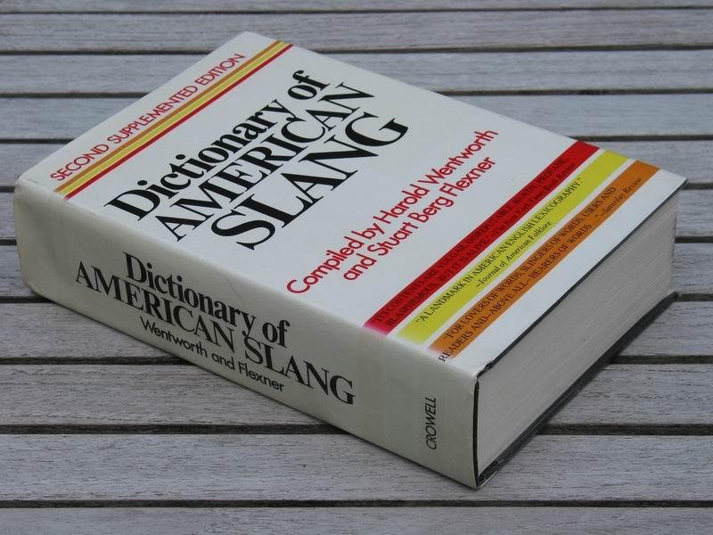 WENTWORTH H. - Dictionary of American slang
