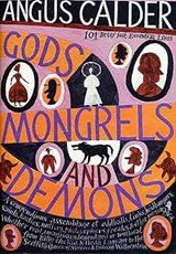 Gods, Mongrels, and Demons - 101 Brief But Essential Lives