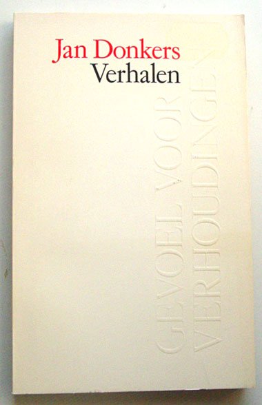 Donkers, Jan - Gevoel voor verhoudingen - Verhalen
