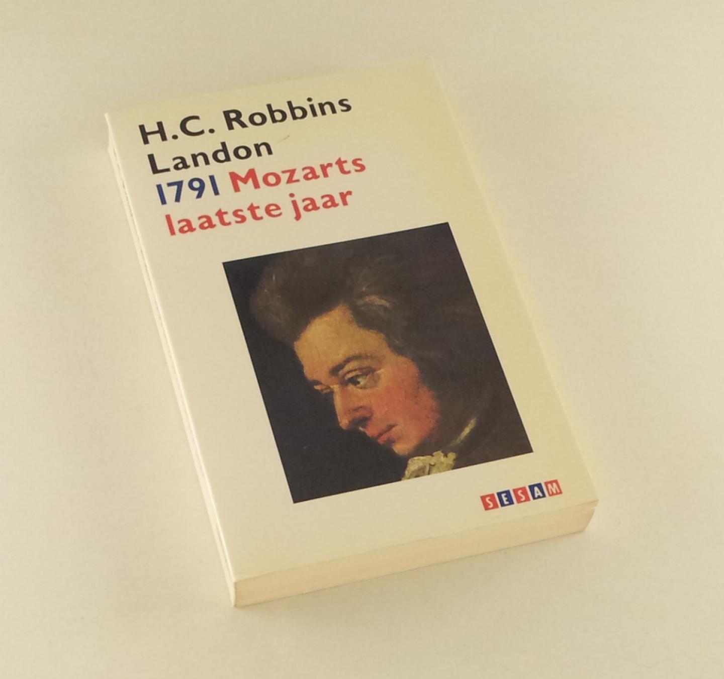 Landon, H.C.Robbins - 1791 Mozarts laatste jaar