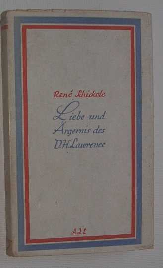 Schickele, R. - Liebe und Argernis des D.H. Lawrence.
